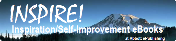 Inspiration and
                                      Self-Improvement at Abbott
                                      ePublishing