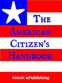 The American Citizen's
                                        Handbook by Abbott ePublishing