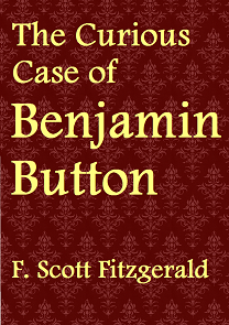 The
                                              Curious Case of Benjamin
                                              Button by F. Scott
                                              Fitzgerald (original
                                              edition)