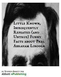 Lincoln - Little Known Facts