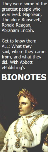Abbott ePublishing's BIONOTES series. Get to know great people... Click here for details.
